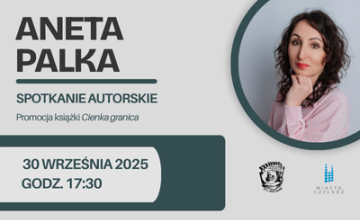 Cienka granica - spotkanie z Anetą Palką